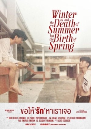 Winter Is Not the Death of Summer but the Birth of Spring (2024) ขอให้รักหาเราเจอ